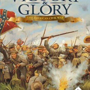 Victory or Glory - The American Civil War