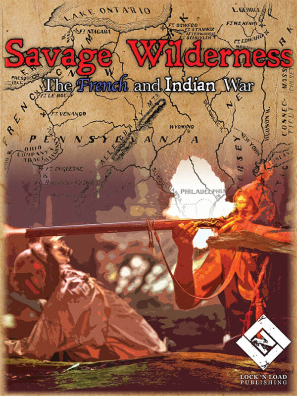 Savage Wilderness - The French and Indian War